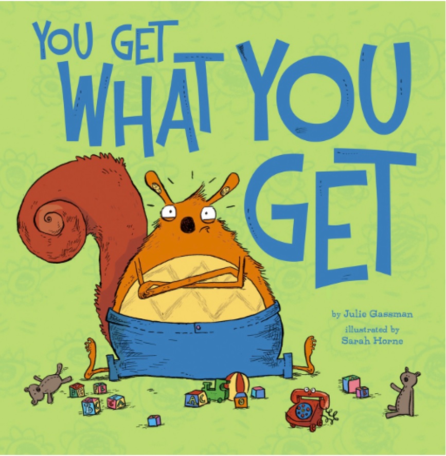 You Get What You Get by Julie Gassman